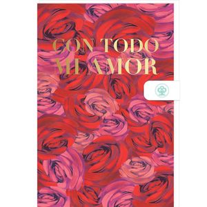 TARJETA CON TODO MI AMOR ROSAS