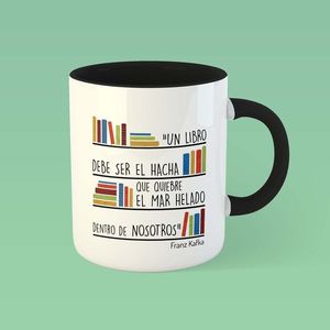 TAZA FRANZ KAFKA UN LIBRO DEBE SER EL HACHA