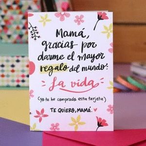 TARJETA MAMA GRACIAS POR DARME EL MAYOR REGALO DEL MUNDO: LA VIDA PEDRITA PARKER