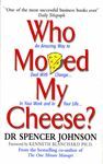 WHO MOVED MY CHEESE