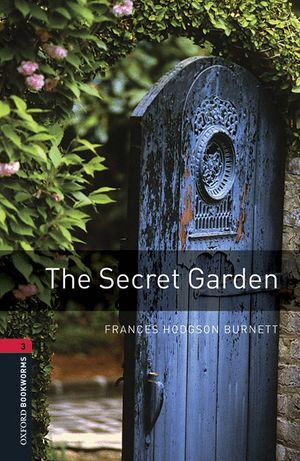 OXFORD BOOKWORMS LIBRARY 3. THE SECRET GARDEN MP3 PACK