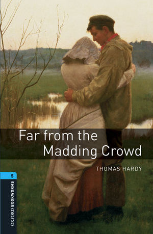 OXFORD BOOKWORMS 5. FAR FROM THE MADDING CROWD MP3 PACK