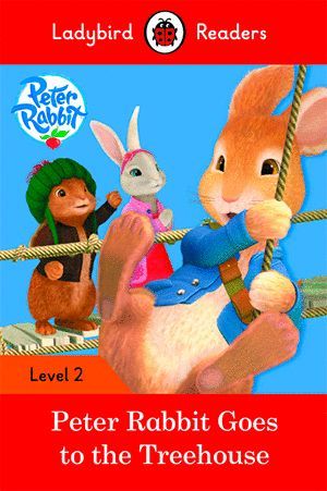 PETER RABBIT: GOES TO THE TREEHOUSE