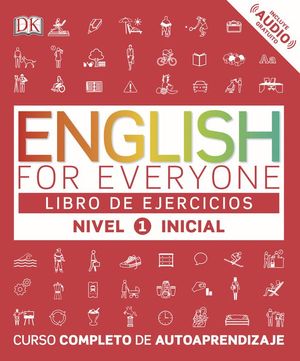 ENGLISH FOR EVERYONE (ED. EN ESPAOL) NIVEL INICIAL 1  - LIBRO DE EJERCICIOS