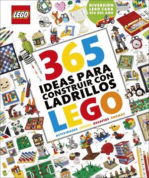 365 IDEAS PARA CONSTRUIR CON LADRILLOS LEGO�
