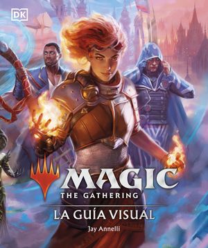 MAGIC THE GATHERING: LA GU�A VISUAL (EDICI�N EN ESPA�OL)