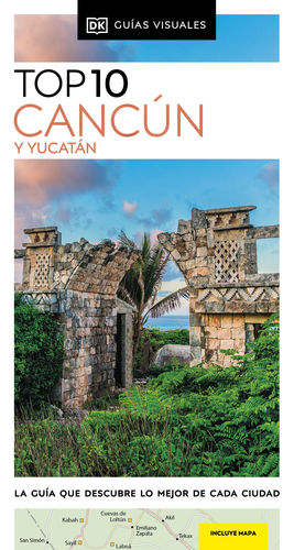 CANCN Y YUCATN (GUAS VISUALES TOP 10)