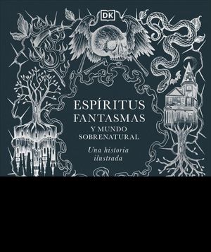 ESP�RITUS, FANTASMAS Y MUNDO SOBRENATURA