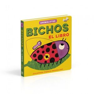 BICHOS: EL LIBRO (ANIMALOTES)