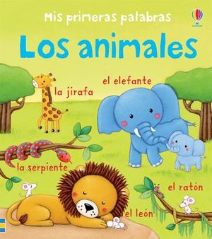 MIS PRIMERAS PALABRAS LOS ANIMALES