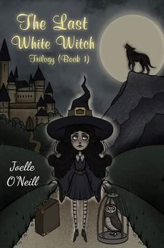 THE LAST WHITE WITCH: TRILOGY (BOOK 1)