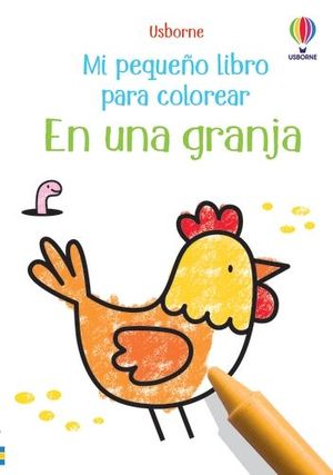 EN UNA GRANJA. MI PEQUEO LIBRO PARA COLOREAR