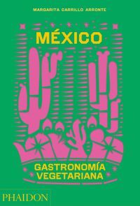 M�XICO GASTRONOMN�A VEGETARIANA