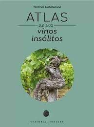 ATLAS DE LOS VINOS INSOLITOS