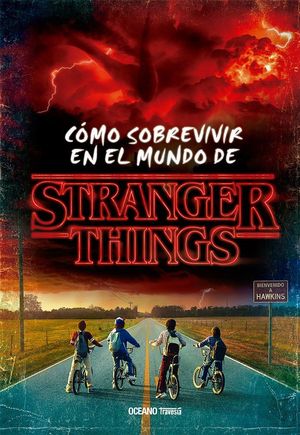 CMO SOBREVIR EN EL MUNDO DE STRANGER THINGS