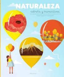 NATURALEZA EXTRA�A Y MARAVILLOSA