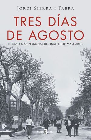 TRES DAS DE AGOSTO (INSPECTOR MASCARELL 7)