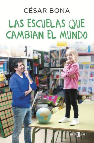 LAS ESCUELAS QUE CAMBIARN EL MUNDO