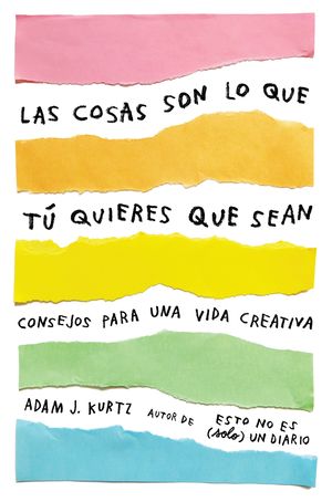 LAS COSAS SON LO QUE T QUIERES QUE SEAN