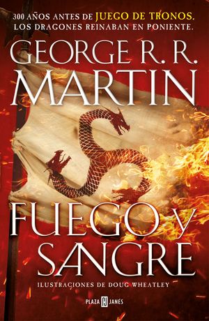 FUEGO Y SANGRE (CANCI�N DE HIELO Y FUEGO)