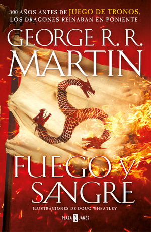 FUEGO Y SANGRE (CANCI�N DE HIELO Y FUEGO)