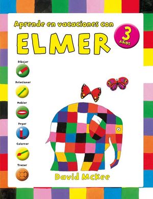 APRENDE EN VACACIONES CON ELMER (ELMER. CUADERNOS DE VACACIONES 3 AOS)