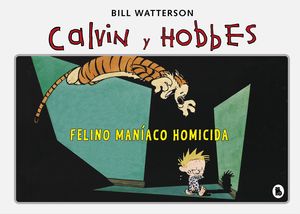 FELINO MANACO HOMICIDA (SPER CALVIN Y HOBBES 3)