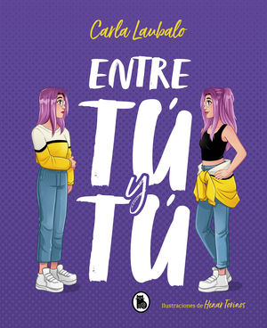 ENTRE T� Y T�