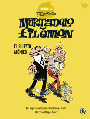 MORTADELO Y FILEMN. EL SULFATO ATMICO (ESENCIALES IBEZ 1)