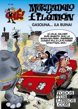 OLE MORTADELO 183. GASOLINA LA RUINA