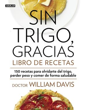 SIN TRIGO GRACIAS LIBRO DE RECETAS