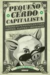 PEQUEO CERDO CAPITALISTA