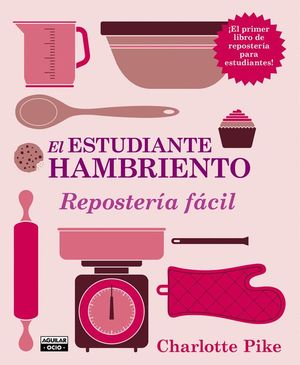 EL ESTUDIANTE HAMBRIENTO. REPOSTER�A F�CIL
