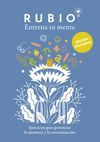 ENTRENA TU MENTE. EJERCICIOS PARA POTENCIAR LA MEMORIA Y LA CONCENTRACI�N