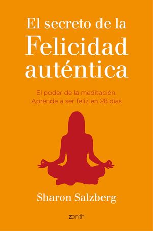 EL SECRETO DE LA FELICIDAD AUTENTICA