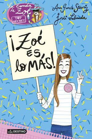 ZOE. TOP SECRET 7. IZOE ES LO MAS!