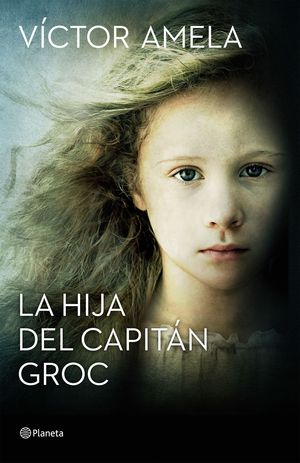 LA HIJA DEL CAPITN GROC (PREMIO RAMON LLULL 2016)