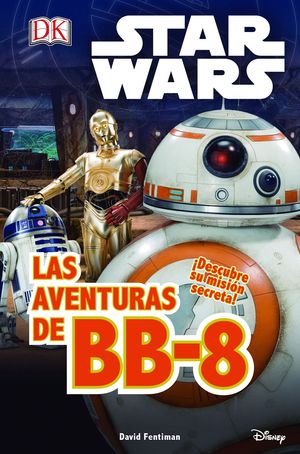 LAS AVENTURAS DE BB-8