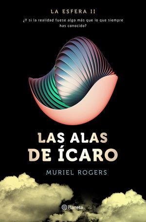 LA ESFERA. LAS ALAS DE CARO (TRILOGA LA ESFERA 2)