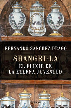 SHANGRI-LA: EL ELIXIR DE LA ETERNA JUVENTUD