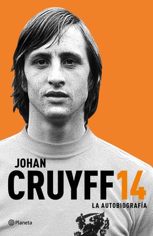 CRUYFF 14. LA AUTOBIOGRAFIA