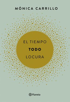 EL TIEMPO. TODO. LOCURA