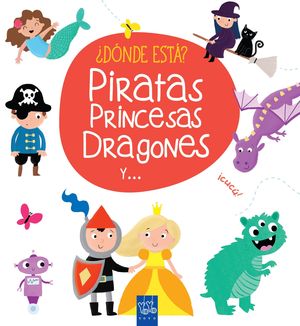 PIRATAS, PRINCESAS Y DRAGONES