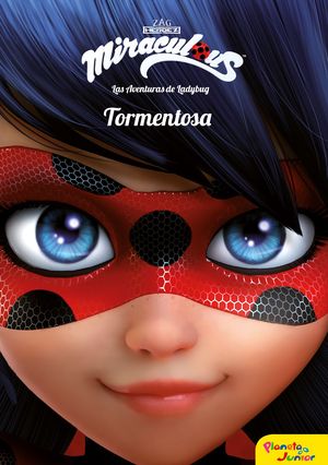 PRODIGIOSA. AVENTURAS LADYBUG. TORMENTOSA. NARRATI