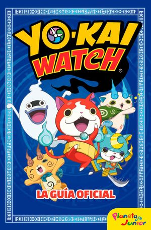 YO-KAI WATCH. LA GUA OFICIAL