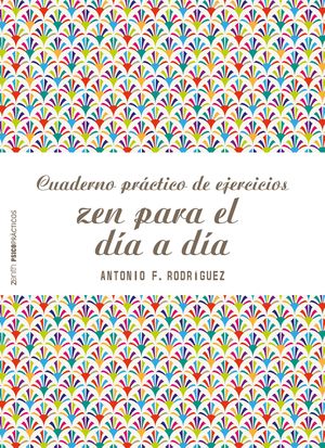 CUADERNO PRCTICO DE EJERCICIOS ZEN PARA EL DA A DA