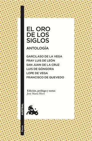 EL ORO DE LOS SIGLOS. ANTOLOG�A