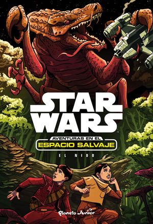 STAR WARS. AVENTURAS EN EL ESPACIO SALVAJE. EL NIDO