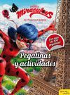 MIRACULOUS. LAS AVENTURAS DE LADYBUG. PEGATINAS Y ACTIVIDADES