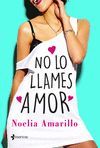 NO LO LLAMES AMOR